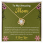 To My Amazing Mom - Love Knot Necklace