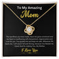 To My Amazing Mom- Love Knot Necklace