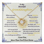 To My Beautiful Granddaughter- Love Knot Necklace