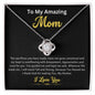 To My Amazing Mom- Love Knot Necklace