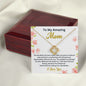 To My Amazing Mom - Love Knot Necklace