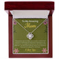 To My Amazing Mom - Love Knot Necklace