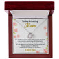 To My Amazing Mom - Love Knot Necklace