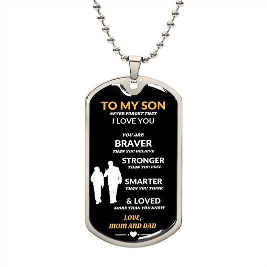 To Our SON  -  From Mom and Dad