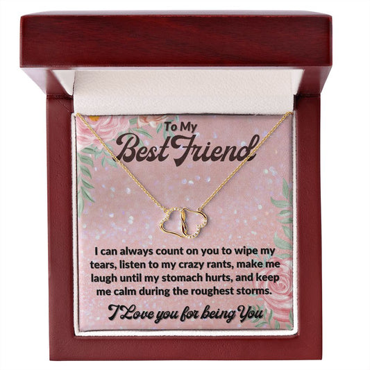 To My Best Friend  I  For Being You