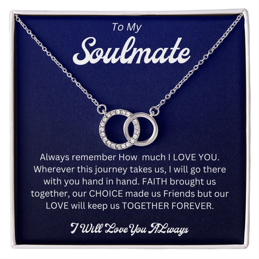To My Soulmate- Perfect Pair