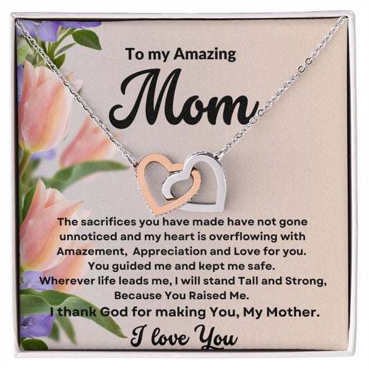 To My Amazing Mom- I Love you